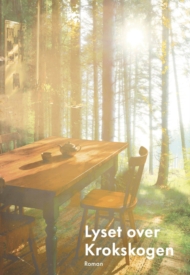 «Lyset over Krokskogen» - reflekterer over livets viktigste veikryss - avskjedens